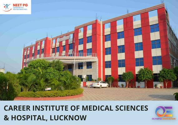 Career Medical College (CMC) Lucknow 2024