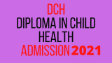 Diploma In Child Health (DCH) 2025