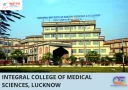 MD MD Admission 2025 Integral college of Medical Sciences, Lucknow
