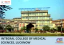 MD MD Admission 2025 Integral college of Medical Sciences, Lucknow